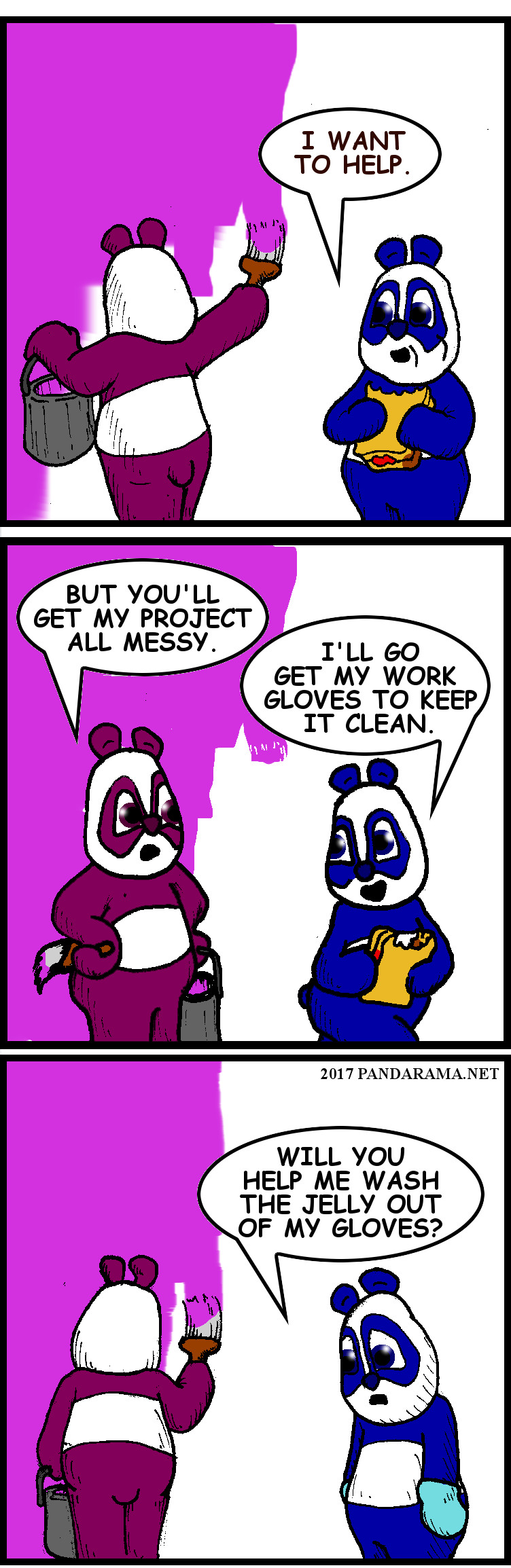 panda is painting, the other panda wants to help but is eating a peanutbutter and jelly sandwich, so the panda puts on work gloves to keep the project clean, but instead needs help washing jelly out of gloves. panda comic. jelly cartoon. work gloves.