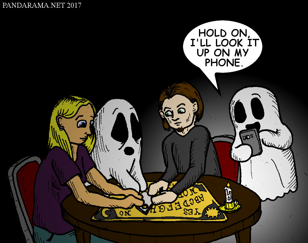 people use ouija board to ask ghosts a question, ghosts find answer on their cell phone.